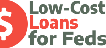 Low-Cost Loans for Feds